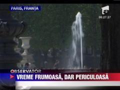 Vremea frumoasa poate sa fie si periculoasa