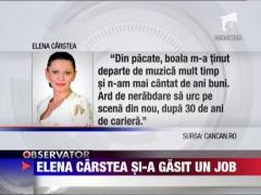 Elena Carstea si-a luat un job
