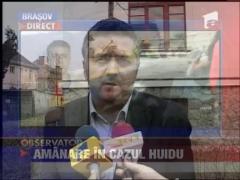 Amanare in cazul Serban Huidu