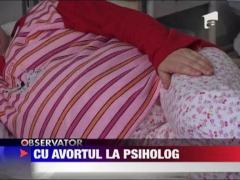 Avortul se va face doar cu avizul psihologic