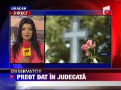 Un preot a fost dat in judecata pentru ca tragea clopotul