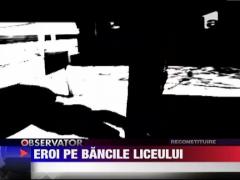 Eroi pe bancile liceului