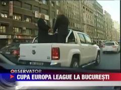 Cupa Europa League a ajuns la Bucuresti