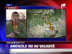 Amenzile nu tin cont de vacanta!