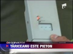 Calin Popescu Tariceanu este de azi pieton