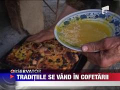 Traditiile se vand in cofetarii