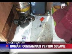 O familie de romani din Marea Britanie a fost condamnata pentru sclavagism