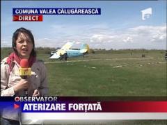 Aterizare fortata in judetul Prahova