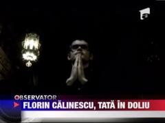 Florin Calinescu, tata in doliu