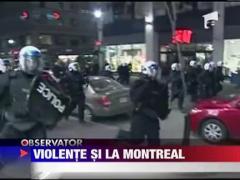 Violente pe strazile din Montreal