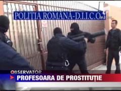 Profesoara acuzata ca ar face parte dintr-o retea de proxeneti