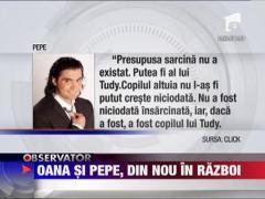 Oana si Pepe sunt din nou in razboi