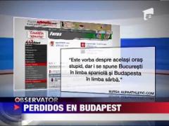 Bucarest-Budapest, confuzia occidentala de care nu scapam