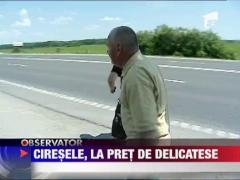 Ciresele, la pret de delicatese