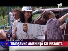 Timosenko ameninta cu instanta