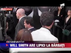 Will Smith are lipici la barbati