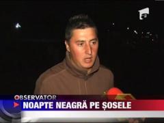 Noapte neagra pe sosele