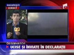 Ucise si inviate in declaratii