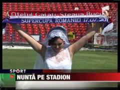 Nunta pe stadion, la Galati