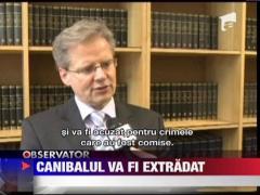 Canibalul canadian va fi extradat