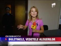 Buletinele, vedetele alegerilor