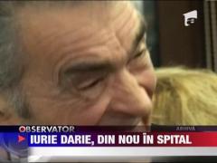Iurie Darie, la terapie intensiva