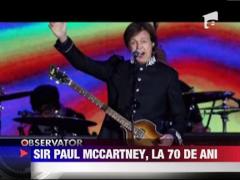 Paul Maccartney implineste 70 de ani