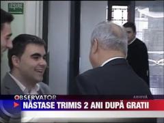Adrian Nastase, condamnat la doi ani de inchisoare