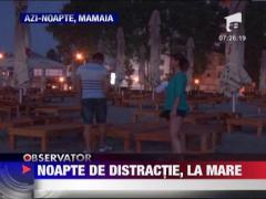 Noapte de distractie, la mare