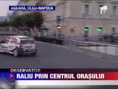 Campionatului National de Raliuri, la Cluj-Napoca