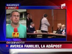 Averea familiei Nastase, la adapost
