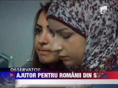 Romanii din Siria cer cu lacrimi in ochi sa se intoarca acasa