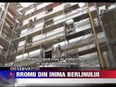 Rromii din inima Berlinului