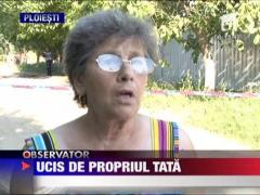 Ucis de propriul tata