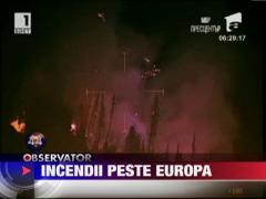 Incendii peste Europa