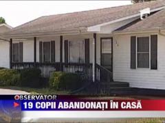 19 copii abandonati in casa de parinti
