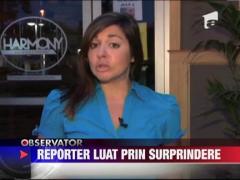 Reporter luat prin surprindere
