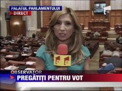 Puterea si Opozitia, pregatita pentru vot