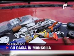 Aventura 100% romaneasca, cu ultima DACIA CLASICA: "Daciotii pana-n Mongolia"