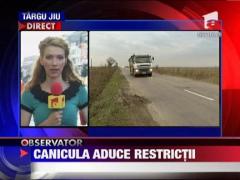 Canicula restrictioneaza traficul rutier pe drumurile nationale