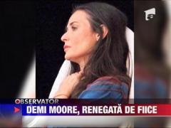 Demi Moore, renegata de fiice