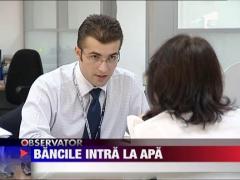 Si bancile intra la apa