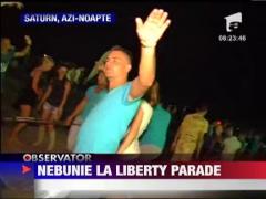 Nebunie la Liberty Parade
