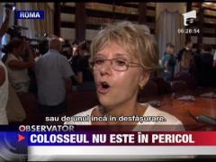Autoritatile din Roma: Coloseumul nu este in pericol sa se prabuseasca