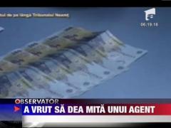 Un barbat fara permis a incercat sa mituiasca un agent de circulatie