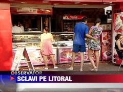 Sezonierii, sclavi la malul marii