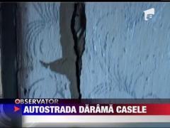 Lucrarile la Autostrada Bucuresti - Ploiesti darama casele localnicilor