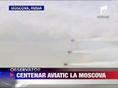 Show aviatic cu ocazia centenarului Fortelor Aeriene Rusesti