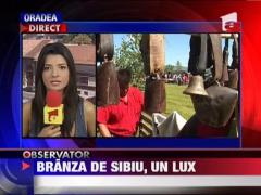 Canicula scumpeste branza de Sibiu