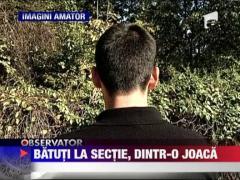 Patru tineri care se tachinau pe strada, au ajuns la sectie, unde au primit o lectie de bataie adevarata de la politisti